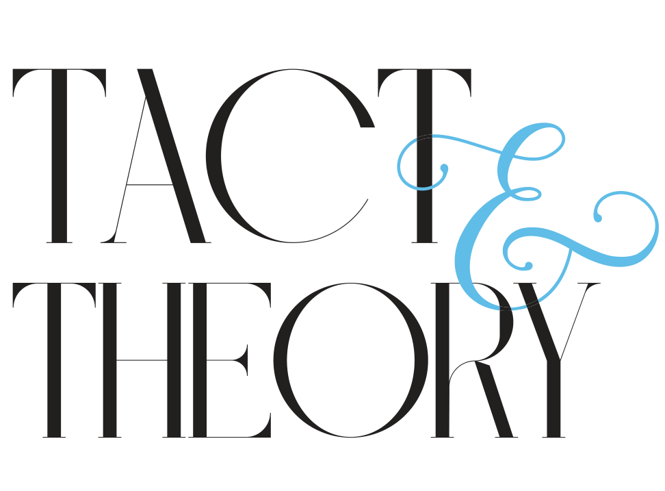 Tact and Theory